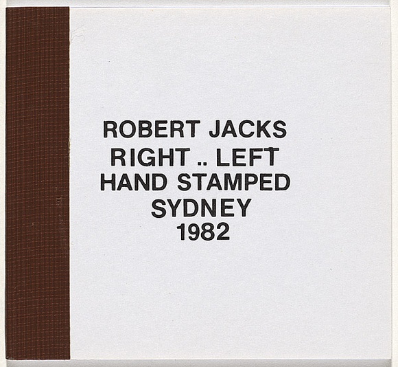 Artist: b'Jacks, Robert.' | Title: b'Right..left hand stamped Sydney 1982' | Date: 1982 | Technique: b'hand-stamped rubber stamps, printed in colour; brown-taped spine' Artist: b'Jacks, Robert.' | Title: b'Right..left hand stamped Sydney 1982' | Date: 1982 | Technique: b'hand-stamped rubber stamps, printed in colour; brown-taped spine'