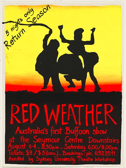 Artist: b'Red Weather.' | Title: b'Red Weather...5 nights only return season.' | Date: 1984 | Technique: b'screenprint, printed in colour, from two stencils' Artist: b'Red Weather.' | Title: b'Red Weather...5 nights only return season.' | Date: 1984 | Technique: b'screenprint, printed in colour, from two stencils'