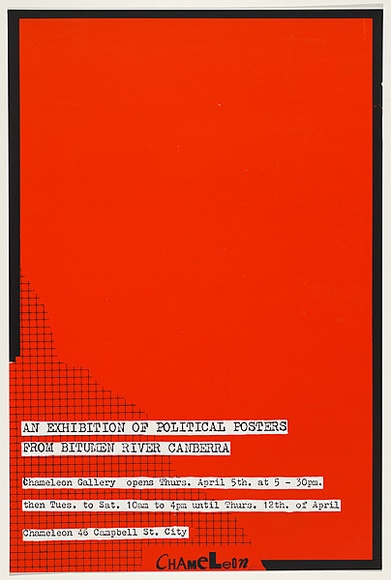 Artist: b'UNKNOWN' | Title: b'An exhibition of political posters from Bitumen River Canberra' | Date: 1984 | Technique: b'screenprint, printed in colour, from two stencils' Artist: b'UNKNOWN' | Title: b'An exhibition of political posters from Bitumen River Canberra' | Date: 1984 | Technique: b'screenprint, printed in colour, from two stencils'