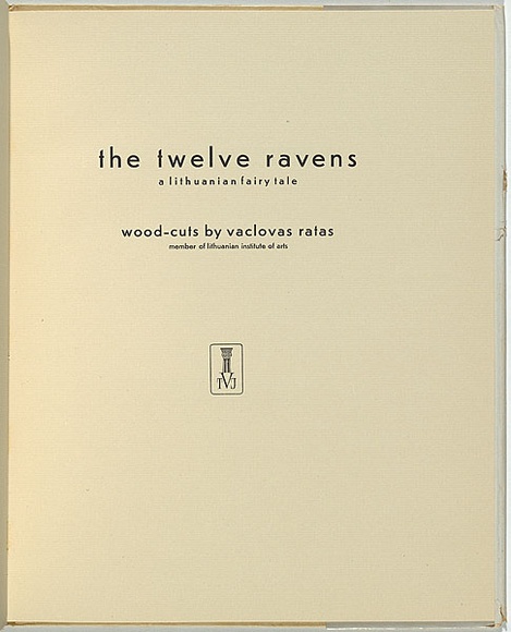 Artist: b'Ratas, Vaclovas.' | Title: b'(frontispiece) The twelve ravens.' | Date: 1949 | Technique: b'woodcut, printed in black ink, from one block; letterpress text' Artist: b'Ratas, Vaclovas.' | Title: b'(frontispiece) The twelve ravens.' | Date: 1949 | Technique: b'woodcut, printed in black ink, from one block; letterpress text'