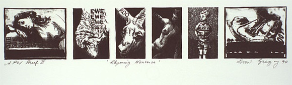 Artist: b'Gregory, Drew.' | Title: b'Rhyming nonsense' | Date: 1990 | Technique: b'lithograph, printed in black ink, from one stone' Artist: b'Gregory, Drew.' | Title: b'Rhyming nonsense' | Date: 1990 | Technique: b'lithograph, printed in black ink, from one stone'