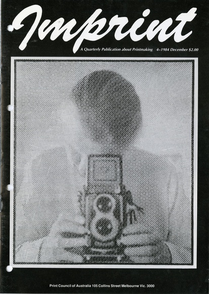 Artist: b'PRINT COUNCIL OF AUSTRALIA' | Title: b'Periodical | Imprint. Melbourne: Print Council of Australia, vol. 19, no. 4, 1984' | Date: 1984 Artist: b'PRINT COUNCIL OF AUSTRALIA' | Title: b'Periodical | Imprint. Melbourne: Print Council of Australia, vol. 19, no. 4, 1984' | Date: 1984