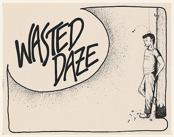 Artist: b'LITTLE, Colin' | Title: b'Wasted daze' | Date: 1977 | Technique: b'screenprint, printed in black ink, from one stencil' Artist: b'LITTLE, Colin' | Title: b'Wasted daze' | Date: 1977 | Technique: b'screenprint, printed in black ink, from one stencil'