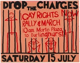 Artist: b'Cowper, Martin.' | Title: b'Drop the charges - Gay Rights Now - Rally & March.' | Date: 1978 | Technique: b'screenprint, printed in colour, from two stencils' | Copyright: b'\xc2\xa9 Leonie Lane'