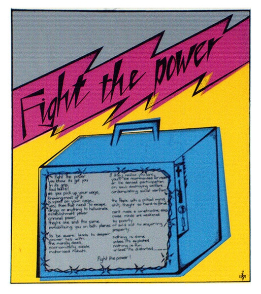 Artist: b'Fieldsend, Jan.' | Title: b'Fight the power.' | Date: 1978 | Technique: b'screenprint, printed in colour, from three stencils' Artist: b'Fieldsend, Jan.' | Title: b'Fight the power.' | Date: 1978 | Technique: b'screenprint, printed in colour, from three stencils'