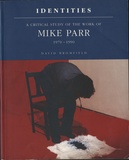 <p>Identities; A critical study of Mike Parr 1970-1990.</p>
