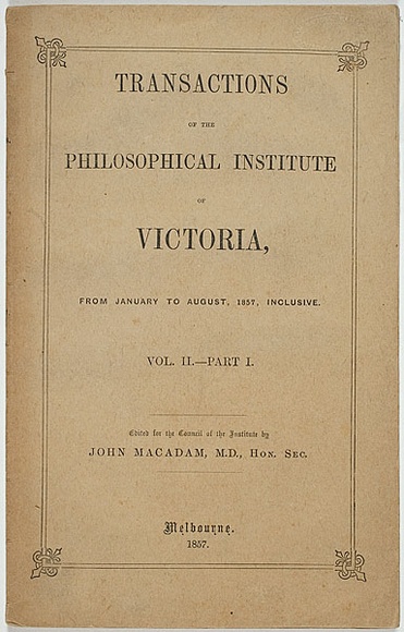Title: b'Transactions of the Philosophical Institute of Victoria Vol.II part 1' | Date: 1857 | Technique: b'letterpress; lithography; engraving' Title: b'Transactions of the Philosophical Institute of Victoria Vol.II part 1' | Date: 1857 | Technique: b'letterpress; lithography; engraving'