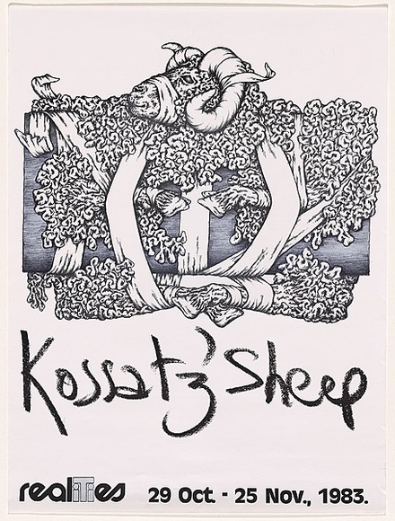Title: bKossatz' sheep: Realities 29 Oct - 25 Nov 1983. | Date: 1983 | Technique: b'offset-lithograph, printed in black ink' Title: bKossatz' sheep: Realities 29 Oct - 25 Nov 1983. | Date: 1983 | Technique: b'offset-lithograph, printed in black ink'