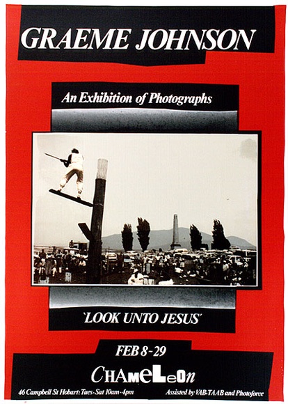 Artist: b'ARNOLD, Raymond' | Title: bGraeme Johnson. An exhibition of photographs. 'Look unto Jesus'. Chameleon, Hobart. | Date: 1985 | Technique: b'screenprint, printed in colour, from six stencils' Artist: b'ARNOLD, Raymond' | Title: bGraeme Johnson. An exhibition of photographs. 'Look unto Jesus'. Chameleon, Hobart. | Date: 1985 | Technique: b'screenprint, printed in colour, from six stencils'