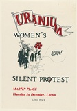 Artist: UNKNOWN | Title: Uranium women's silent protest | Date: 1977 | Technique: screenprint, printed in colour, from two stencils