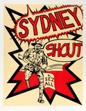 Artist: b'POCTORAK, David' | Title: b'Sydney Shout. Sez all.' | Date: 1978 | Technique: b'screenprint, printed in colour, from two stencils'