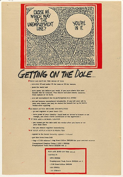 Artist: b'Lane, Leonie.' | Title: b'Getting on the dole ... (one in a 4 poster series)' | Date: 1978 | Technique: b'screenprint, printed in colour, from two stencils' | Copyright: b'\xc2\xa9 Leonie Lane' Artist: b'Lane, Leonie.' | Title: b'Getting on the dole ... (one in a 4 poster series)' | Date: 1978 | Technique: b'screenprint, printed in colour, from two stencils' | Copyright: b'\xc2\xa9 Leonie Lane'