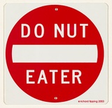 Title: Do nut eater | Date: 2003 | Technique: screenprint, printed in red ink, from one stencil