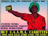 Artist: REDBACK GRAPHIX | Title: Buy CAAMA casettes. | Date: 1984 | Technique: screenprint, printed in colour, from six stencils | Copyright: © Michael Callaghan