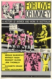 Artist: b'Mackay, Jan' | Title: b'For Love or Money - A history of women and work in Australia. A film by Megan McMurchy, Margot Nash, Margot Oliver, Jeni Thornley.' | Date: 1982 - 1883 | Technique: b'screenprint, printed in colour, from four stencils'