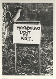 Artist: TYNDALL, Peter | Title: Postcard: Kookaburras don't do art | Date: 1980 | Technique: offset-lithograph