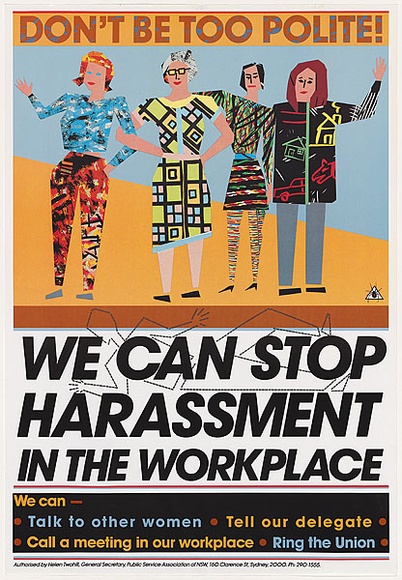 Title: b'Dont be too polite. We can stop sexual harassment.' | Date: 1988 | Technique: b'offset-lithograph, printed in colour' Title: b'Dont be too polite. We can stop sexual harassment.' | Date: 1988 | Technique: b'offset-lithograph, printed in colour'