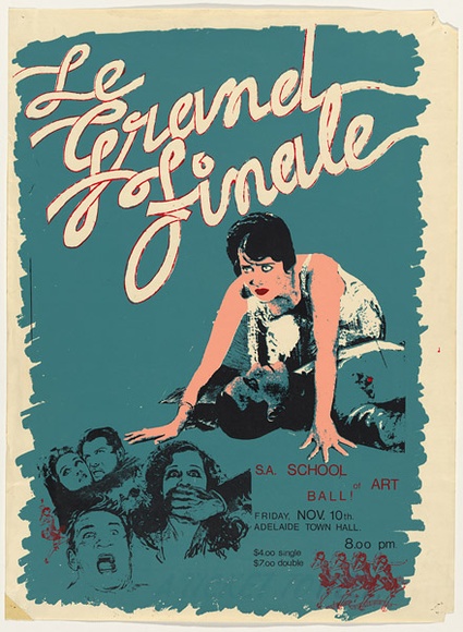 Artist: b'UNKNOWN' | Title: b'LeGrand Finale SA School of Art Ball.' | Date: 1978 | Technique: b'screenprint'