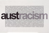 Artist: Ah Kee, Vernon. | Title: Austracism | Date: 2003 | Technique: digital print, printed in colour