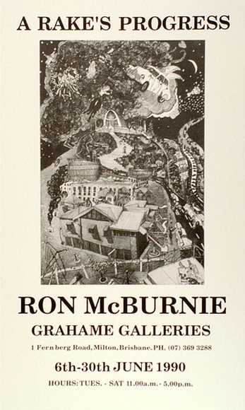 Artist: McBurnie, Ron. | Title: Poster: Rake's Progress. Ron McBurnie: Grahame Galleries 6th-30th June 1990 | Date: 1990 | Copyright: © Ron McBurnie