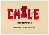 Artist: EARTHWORKS POSTER COLLECTIVE | Title: Chile: September 11. Two years of Torture and Murder. | Date: 1975 | Technique: screenprint, printed in colour, from two stencils