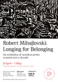 Title: Longing for belonging: An exhibition by Robert Mihajlovski