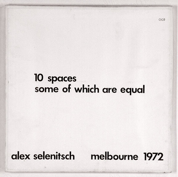 Artist: b'SELENITSCH, Alex' | Title: b'10 Spaces of which are equal.' | Date: 1972 | Technique: b'screenprint, printed in black ink, from one screen' Artist: b'SELENITSCH, Alex' | Title: b'10 Spaces of which are equal.' | Date: 1972 | Technique: b'screenprint, printed in black ink, from one screen'