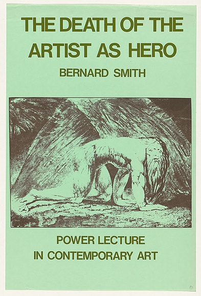 Artist: b'MACKINOLTY, Chips' | Title: b'The death of the artist as hero - Bernard Smith: Power Lecture in Contemporary Art.' | Date: 1976 | Technique: b'screenprint, printed in colour, from two stencils' Artist: b'MACKINOLTY, Chips' | Title: b'The death of the artist as hero - Bernard Smith: Power Lecture in Contemporary Art.' | Date: 1976 | Technique: b'screenprint, printed in colour, from two stencils'