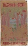 Title: The shrine of desire. Melville & Mullen, Melbourne, 1906. | Date: (1906) | Technique: stencil, printed in colour, from multiple stencils