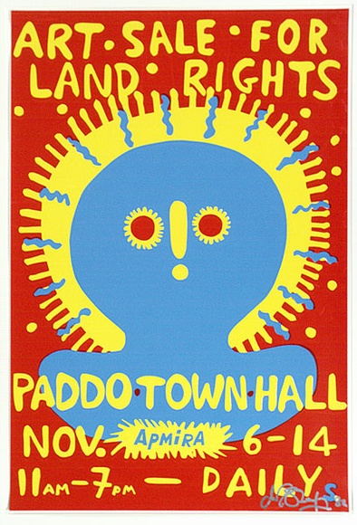 Artist: b'Sharp, Martin.' | Title: b'Apmira. Art sale for land rights. Paddo Town Hall' | Date: 1982 | Technique: b'screenprint, printed in colour, from three stencils' Artist: b'Sharp, Martin.' | Title: b'Apmira. Art sale for land rights. Paddo Town Hall' | Date: 1982 | Technique: b'screenprint, printed in colour, from three stencils'