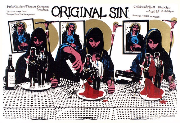 Artist: b'Church, Julia.' | Title: b'Fools Gallery Theatre presents: Original sin.' | Date: April 1982 | Technique: b'screenprint, printed in colour, from crayon and photo-stencils' Artist: b'Church, Julia.' | Title: b'Fools Gallery Theatre presents: Original sin.' | Date: April 1982 | Technique: b'screenprint, printed in colour, from crayon and photo-stencils'