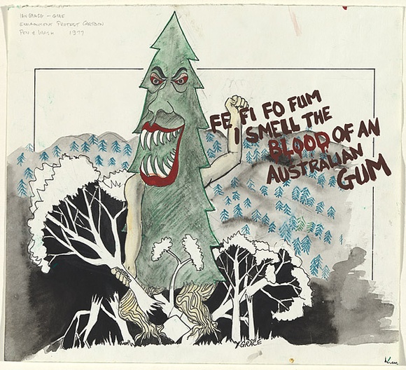 Artist: b'Grace, Ian.' | Title: b'Fe fifo fum I smell the blood of an Australian gum. (Poster for Environment Protest Street Exhibition and Street Theatre, Mo' | Date: (1976) | Technique: b'brush on pen and ink and ink wash on gouache on pen and coloured inks on pencil' Artist: b'Grace, Ian.' | Title: b'Fe fifo fum I smell the blood of an Australian gum. (Poster for Environment Protest Street Exhibition and Street Theatre, Mo' | Date: (1976) | Technique: b'brush on pen and ink and ink wash on gouache on pen and coloured inks on pencil'