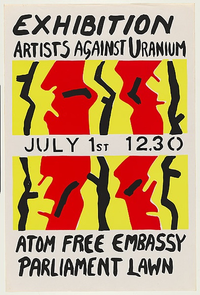 Artist: Ford, Paul. | Title: Exhibition, artists against uranium. | Date: 1982 | Technique: screenprint, printed in colour, from three stencils
