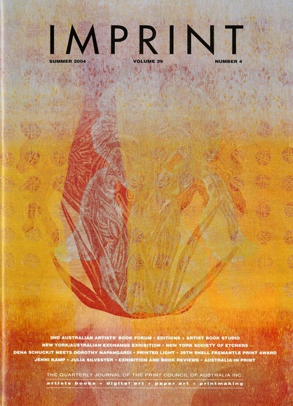 Artist: b'PRINT COUNCIL OF AUSTRALIA' | Title: b'Periodical | Imprint. Melbourne: Print Council of Australia, vol. 39, no. 4,  2004' | Date: 2004