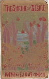 Artist: b'Atkinson, Helen.' | Title: b'The shrine of desire. Melville & Mullen, Melbourne, 1906.' | Date: (1906) | Technique: b'stencil, printed in colour, from multiple stencils'