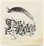 Artist: UNKNOWN | Title: Slug fuckers | Date: 1977 | Technique: screenprint, printed in colour, from multiple stencils