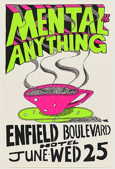 Artist: b'WORSTEAD, Paul' | Title: b'Mental as anything - Enfield Boulevard' | Date: 1980 | Technique: b'screenprint, printed in colour, from three stencils' | Copyright: b'This work appears on screen courtesy of the artist' Artist: b'WORSTEAD, Paul' | Title: b'Mental as anything - Enfield Boulevard' | Date: 1980 | Technique: b'screenprint, printed in colour, from three stencils' | Copyright: b'This work appears on screen courtesy of the artist'