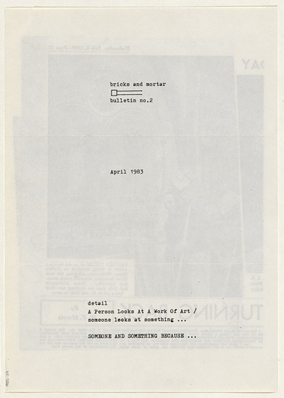 Artist: b'TYNDALL, Peter' | Title: b'Bricks and mortar. Bulletin No.2 April 1983' | Date: 1983 | Technique: b'photocopy' Artist: b'TYNDALL, Peter' | Title: b'Bricks and mortar. Bulletin No.2 April 1983' | Date: 1983 | Technique: b'photocopy'