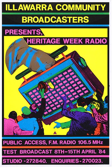 Artist: b'Cullen, Gregor.' | Title: b'Illawarra Community Broadcasters.' | Date: 1983 | Technique: b'screenprint, printed in colour, from five stencils' Artist: b'Cullen, Gregor.' | Title: b'Illawarra Community Broadcasters.' | Date: 1983 | Technique: b'screenprint, printed in colour, from five stencils'