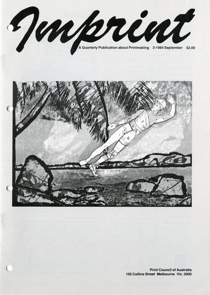Artist: b'PRINT COUNCIL OF AUSTRALIA' | Title: b'Periodical | Imprint. Melbourne: Print Council of Australia, vol. 19, no. 3, 1984' | Date: 1984 Artist: b'PRINT COUNCIL OF AUSTRALIA' | Title: b'Periodical | Imprint. Melbourne: Print Council of Australia, vol. 19, no. 3, 1984' | Date: 1984