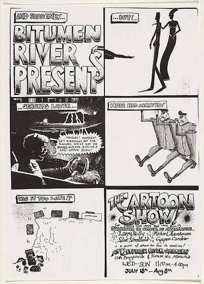 Title: b'Bitumen River Presents - The Cartoon Show!' | Date: 1984 | Technique: b'screenprint, printed in black ink, from one stencil' Title: b'Bitumen River Presents - The Cartoon Show!' | Date: 1984 | Technique: b'screenprint, printed in black ink, from one stencil'