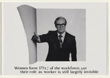 Artist: Lyssiotis, Peter. | Title: Women form 37 1/2 of the workforce yet their role as worker is still largely invisible | Date: 1989 | Technique: photo-offset-lithograph