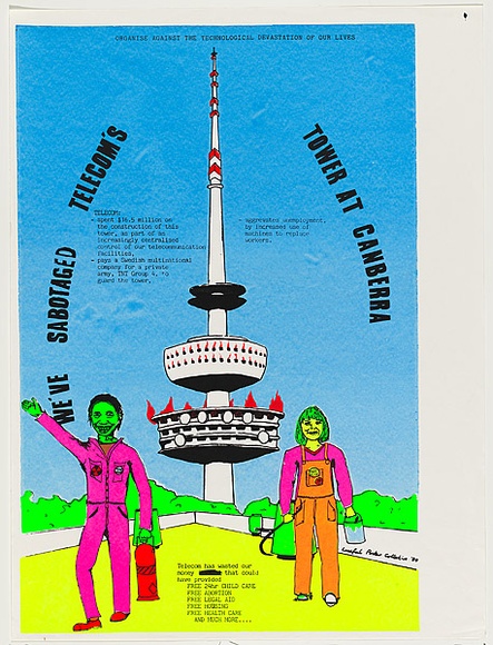 Artist: b'Lucifoil Poster Collective.' | Title: bWe've sabotaged Telecom's Tower at Canberra | Date: 1980 | Technique: b'screenprint, printed in colour, from six stencils' Artist: b'Lucifoil Poster Collective.' | Title: bWe've sabotaged Telecom's Tower at Canberra | Date: 1980 | Technique: b'screenprint, printed in colour, from six stencils'