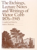 The Etchings, Lecture Notes and Writings of Victor Cobb 1876-1945.