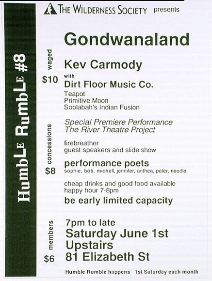 Artist: b'Wilderness Society.' | Title: b'Humble Rumble #8: The Wilderness Society presents Gondwanaland.' | Date: 1991, May | Technique: b'screenprint, printed in black ink, from one stencil' Artist: b'Wilderness Society.' | Title: b'Humble Rumble #8: The Wilderness Society presents Gondwanaland.' | Date: 1991, May | Technique: b'screenprint, printed in black ink, from one stencil'