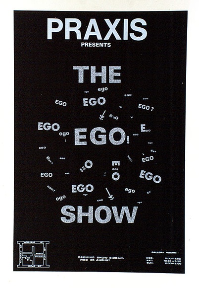 Title: b'Praxis presents The Ego Show. Opening show 8.00p.m. Wed 25 August.' | Date: 1976 | Technique: b'screenprint, printed in colour, from two stencils; additional silver glitter' Title: b'Praxis presents The Ego Show. Opening show 8.00p.m. Wed 25 August.' | Date: 1976 | Technique: b'screenprint, printed in colour, from two stencils; additional silver glitter'
