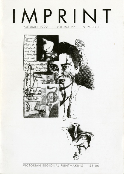 Artist: b'PRINT COUNCIL OF AUSTRALIA' | Title: b'Periodical | Imprint. Melbourne: Print Council of Australia, vol. 27, no. 1, 1992' | Date: 1992 Artist: b'PRINT COUNCIL OF AUSTRALIA' | Title: b'Periodical | Imprint. Melbourne: Print Council of Australia, vol. 27, no. 1, 1992' | Date: 1992