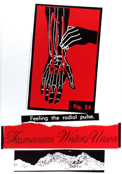 Artist: b'ARNOLD, Raymond' | Title: b'Feeling the radial pulse. Tasmanian Writers Union.' | Date: 1984 | Technique: b'screenprint, printed in colour, from two stencils' Artist: b'ARNOLD, Raymond' | Title: b'Feeling the radial pulse. Tasmanian Writers Union.' | Date: 1984 | Technique: b'screenprint, printed in colour, from two stencils'