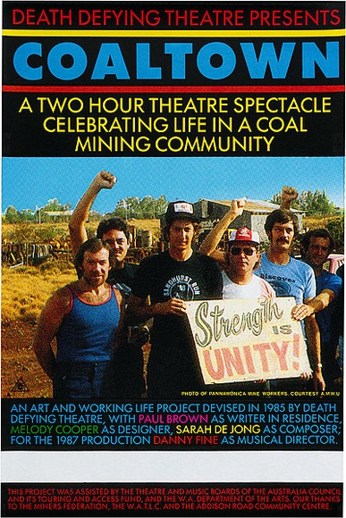 Artist: b'REDBACK GRAPHIX' | Title: b'Coaltown. A two hour theatre spectacle celebrating life in a coal mining community.' | Date: 1987 | Technique: b'screenprint, printed in colour, from four stencils' Artist: b'REDBACK GRAPHIX' | Title: b'Coaltown. A two hour theatre spectacle celebrating life in a coal mining community.' | Date: 1987 | Technique: b'screenprint, printed in colour, from four stencils'