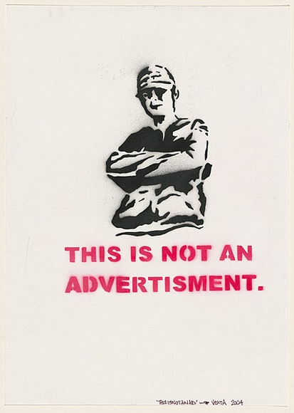 Artist: b'VEXTA.' | Title: b'This is not an ad.' | Date: 2004 | Technique: b'stencil, printed in black and red ink, from two stencils'